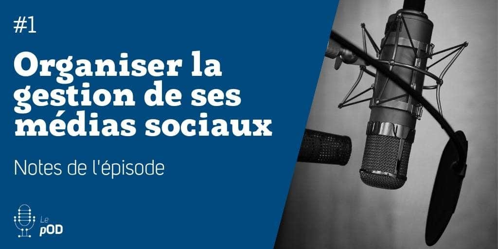 Vignette de l'épisode 1 du pOD, le podcast qui décortique qui décortique les problématiques des médias sociaux avec une dose de stratégie, proposé par l’agence Ouest Digital