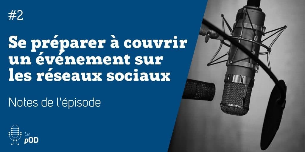 Vignette de l'épisode 2 du pOD, le podcast qui décortique les problématiques des médias sociaux avec une dose de stratégie, proposé par l’agence Ouest Digital