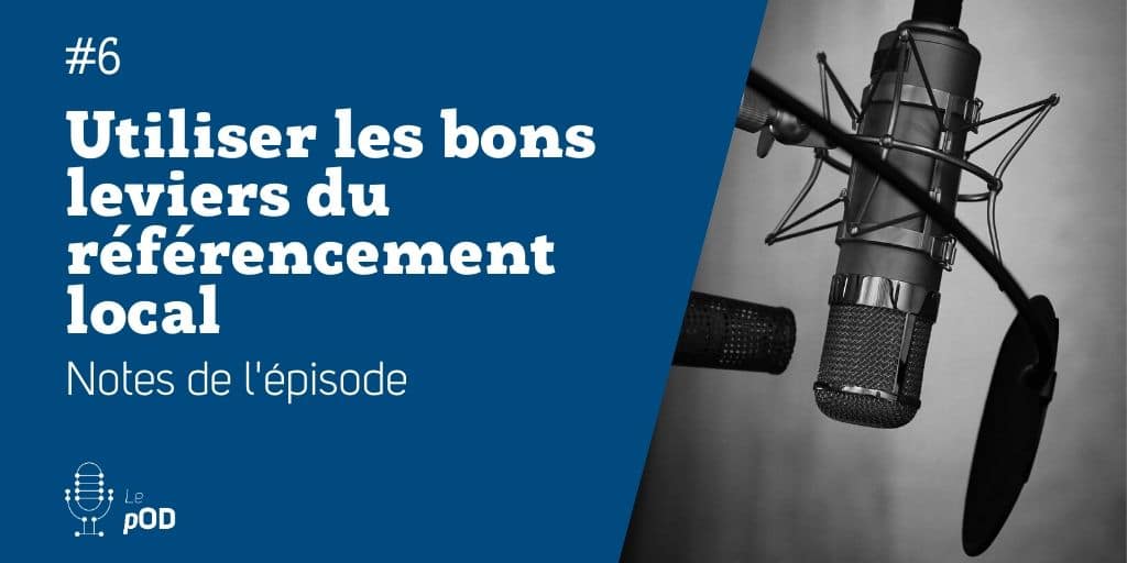 Vignette de l'épisode 6 du pOD, le podcast qui décortique les problématiques des médias sociaux avec une dose de stratégie, proposé par l’agence Ouest Digital