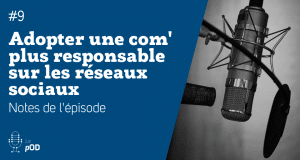 Vignette de l'épisode 9 du pOD, le podcast qui décortique les problématiques des médias sociaux avec une dose de stratégie, proposé par l’agence Ouest Digital