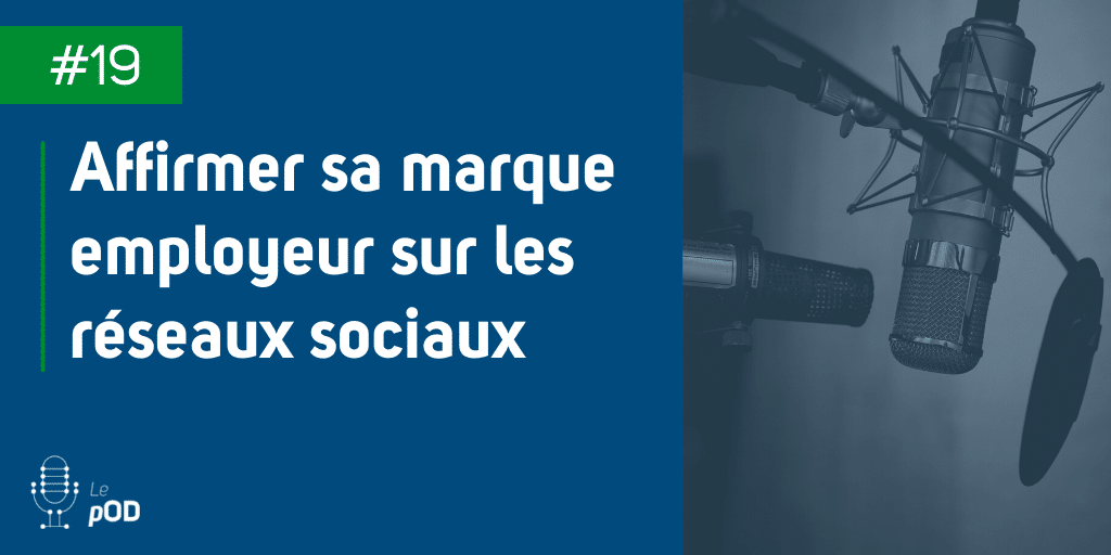 Vignette de l'épisode 19 du pOD, le podcast qui décortique les problématiques des médias sociaux avec une dose de stratégie, proposé par l’agence Ouest Digital