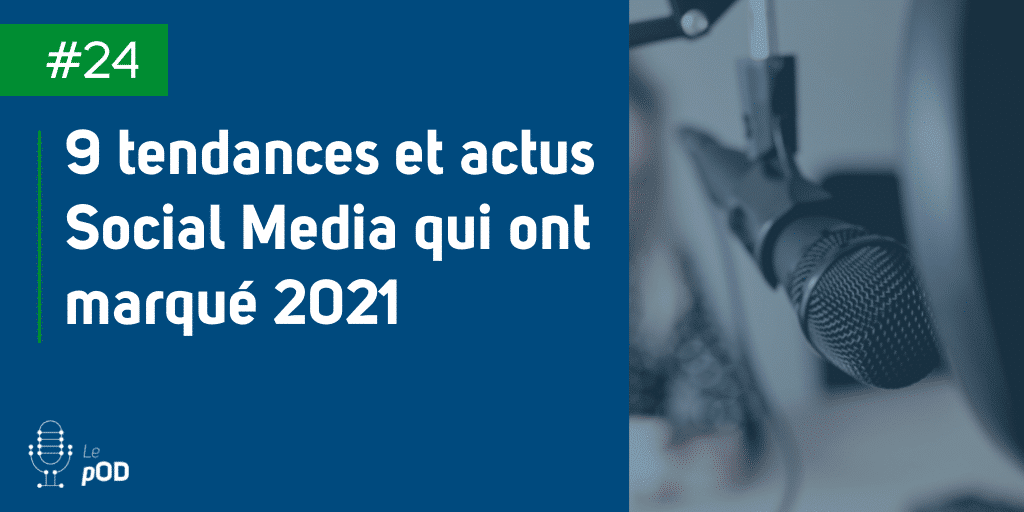 Vignette de l'épisode 24 du pOD, le podcast qui décortique les problématiques des médias sociaux avec une dose de stratégie, proposé par l’agence Ouest Digital