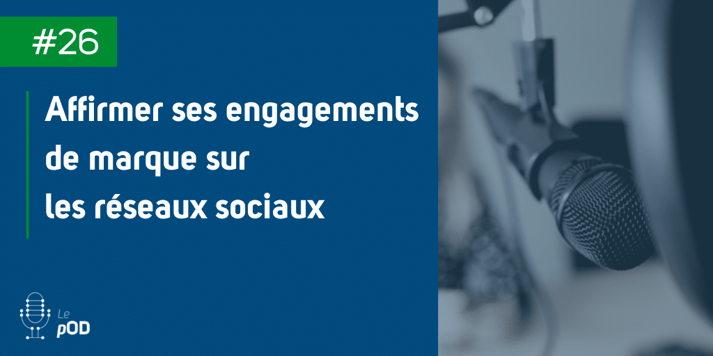 Vignette de l'épisode 26 du pOD, le podcast qui décortique les problématiques des médias sociaux avec une dose de stratégie, proposé par l’agence Ouest Digital