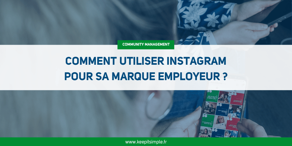 Comment utiliser Instagram pour sa marque employeur ?