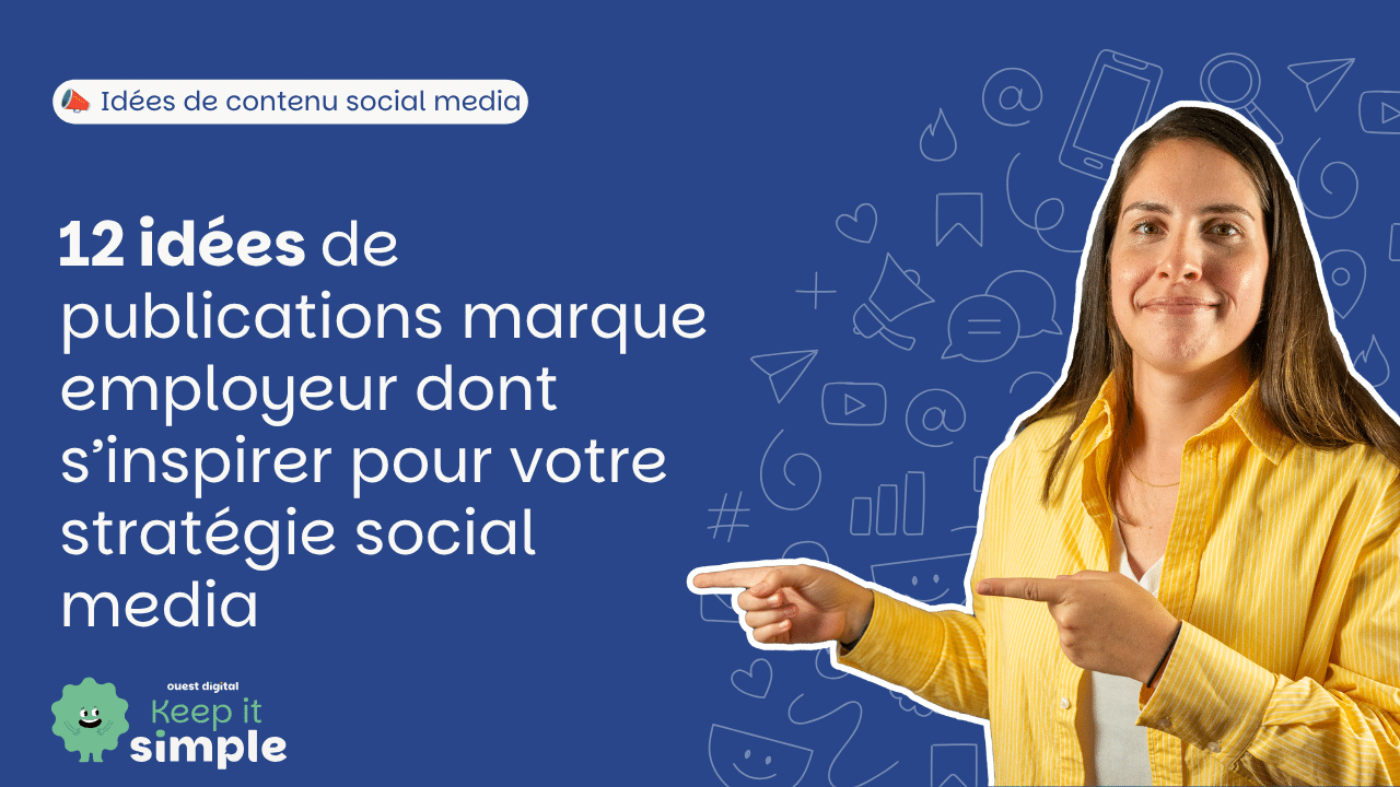 miniature article sur 12 idées de publications marque employeur dont s’inspirer pour votre stratégie social media