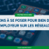 Miniature de l'article 4 questions a se poser pour lancer sa marque employeur sur les réseaux sociaux