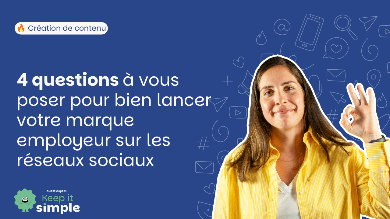 miniature article : 4 questions à vous poser pour bien lancer votre marque employeur sur les réseaux sociaux