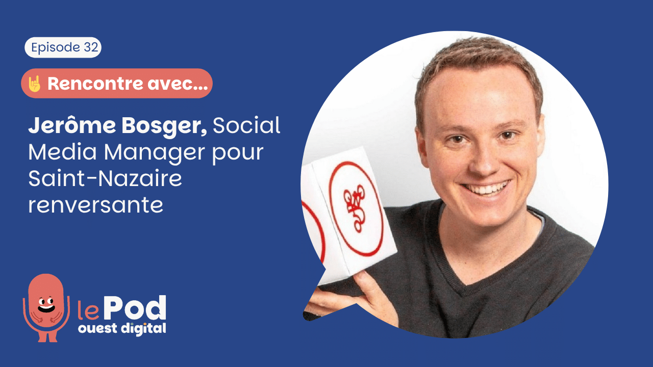 miniature : Jerôme Bosger, social media manager pour Saint-Nazaire renversante
