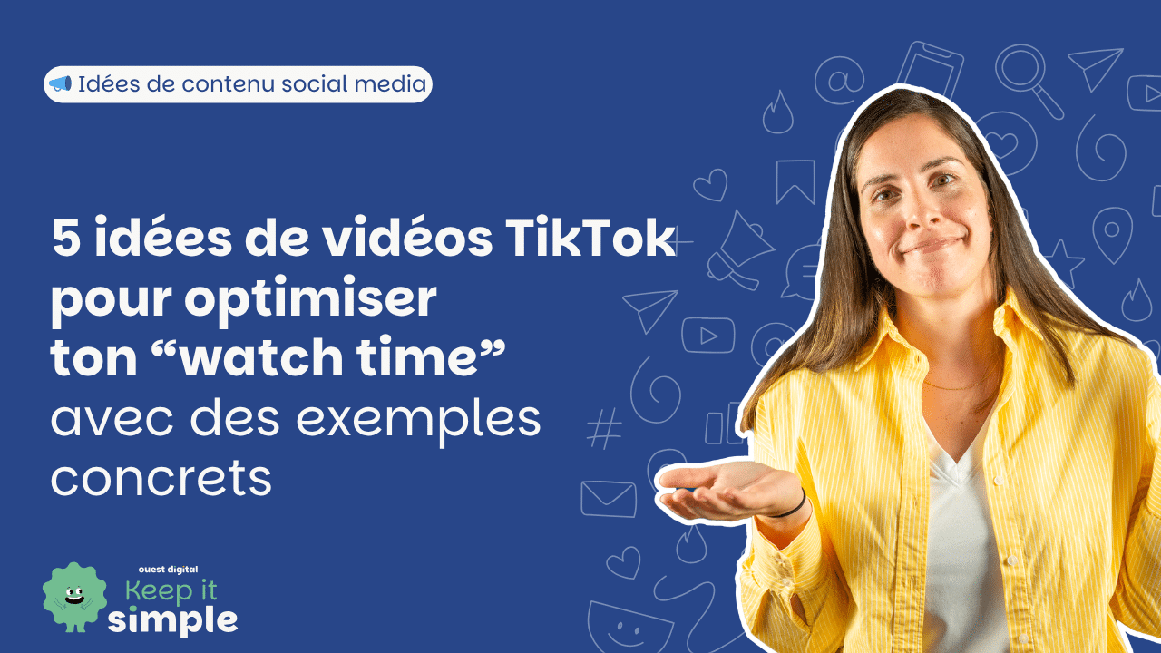 Miniature de l'article 5 idées pour améliorer le watch time de tes vidéos TikTok (avec des exemples concrets)