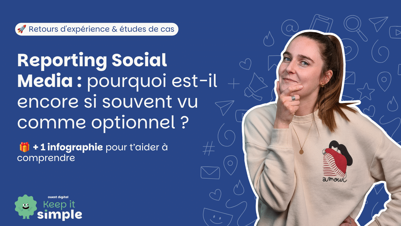 Pourquoi ça bloque reporting social media