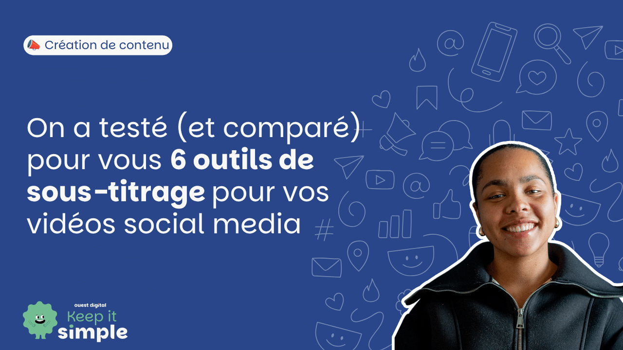 miniature de l'article "On a testé (et comparé) pour vous 6 outils de sous-titrage pour vos videos social media"
